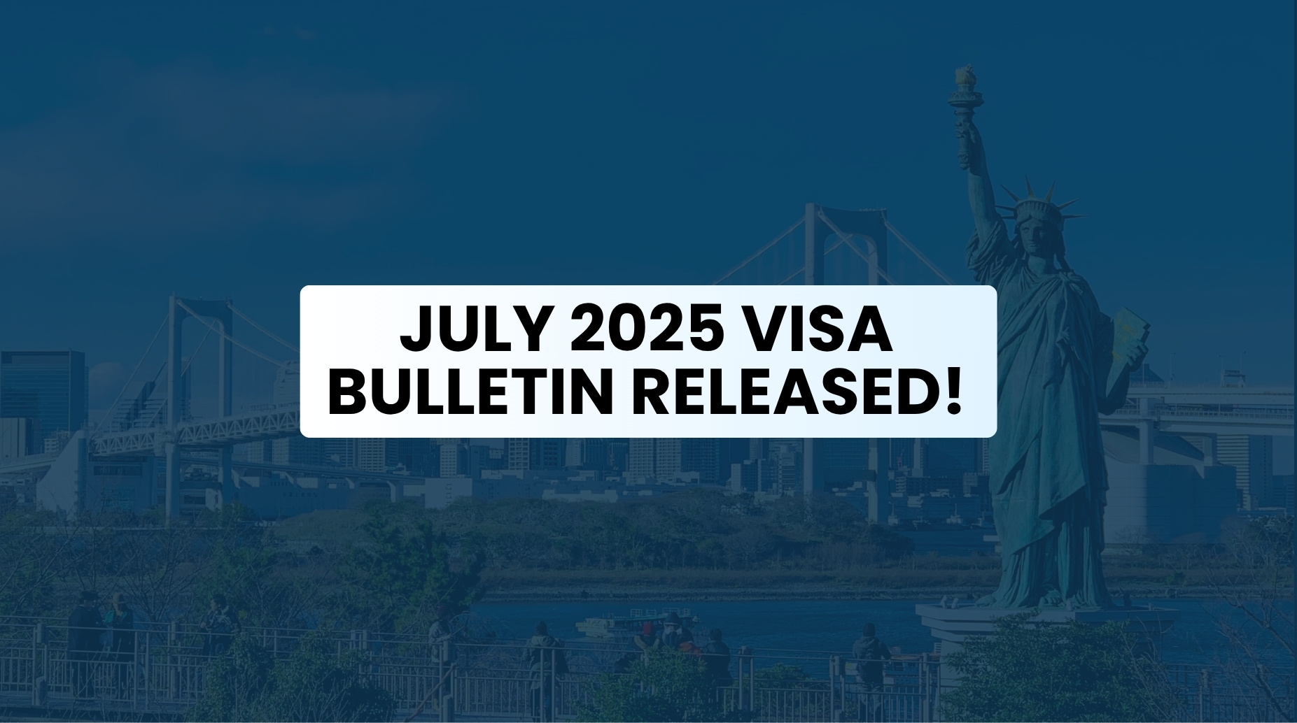 July 2025 Visa Bulletin